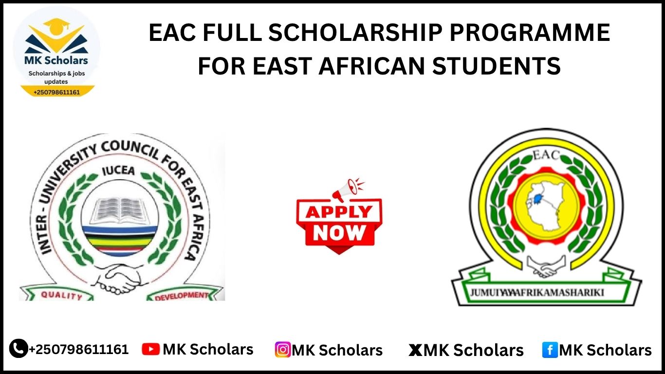 EAC FULL SCHOLARSHIP PROGRAMME FOR EAST AFRICAN STUDENTS 